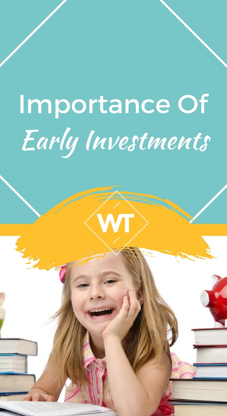 Importance of Early Investments