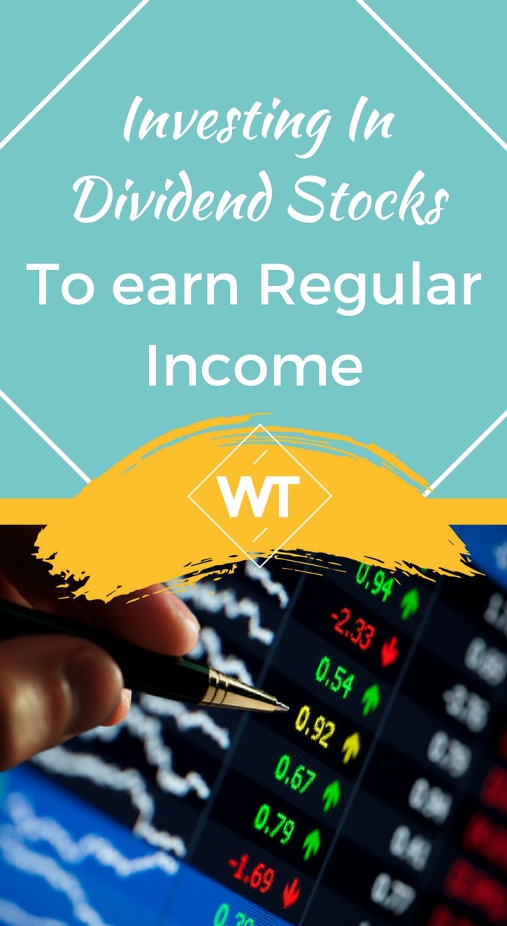 Investing in Dividend Stocks to earn Regular Income