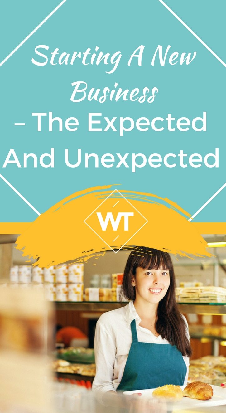 Starting a New Business – The Expected and Unexpected