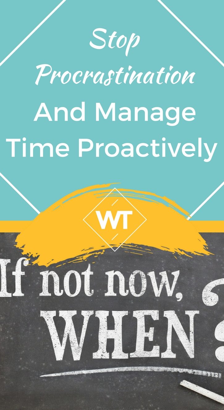 Stop Procrastination and Manage Time Proactively
