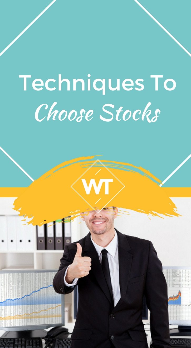 Techniques to Choose Stocks