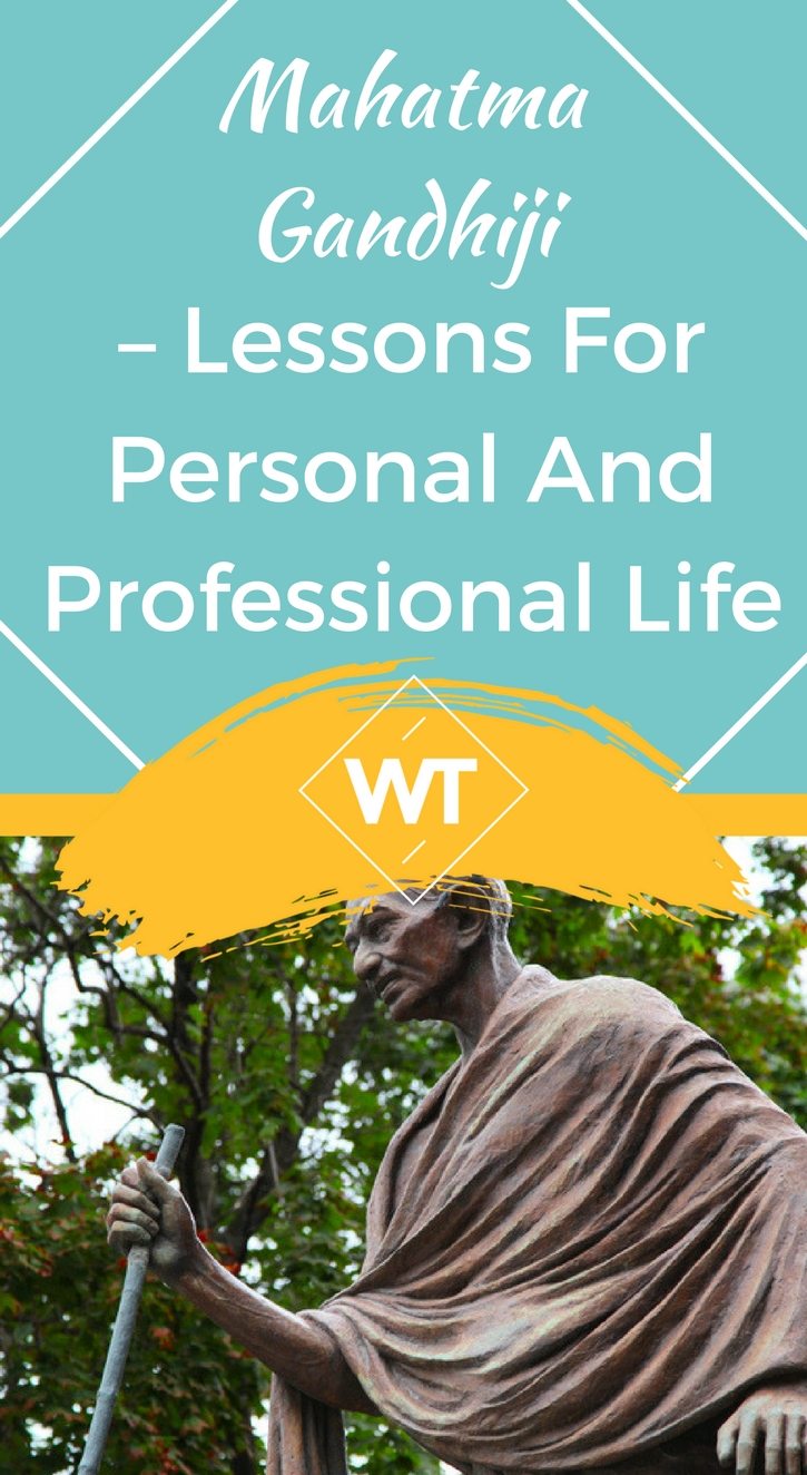 Mahatma Gandhiji – Lessons for Personal and Professional Life