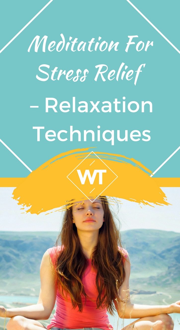 Meditation for Stress Relief – Relaxation Techniques