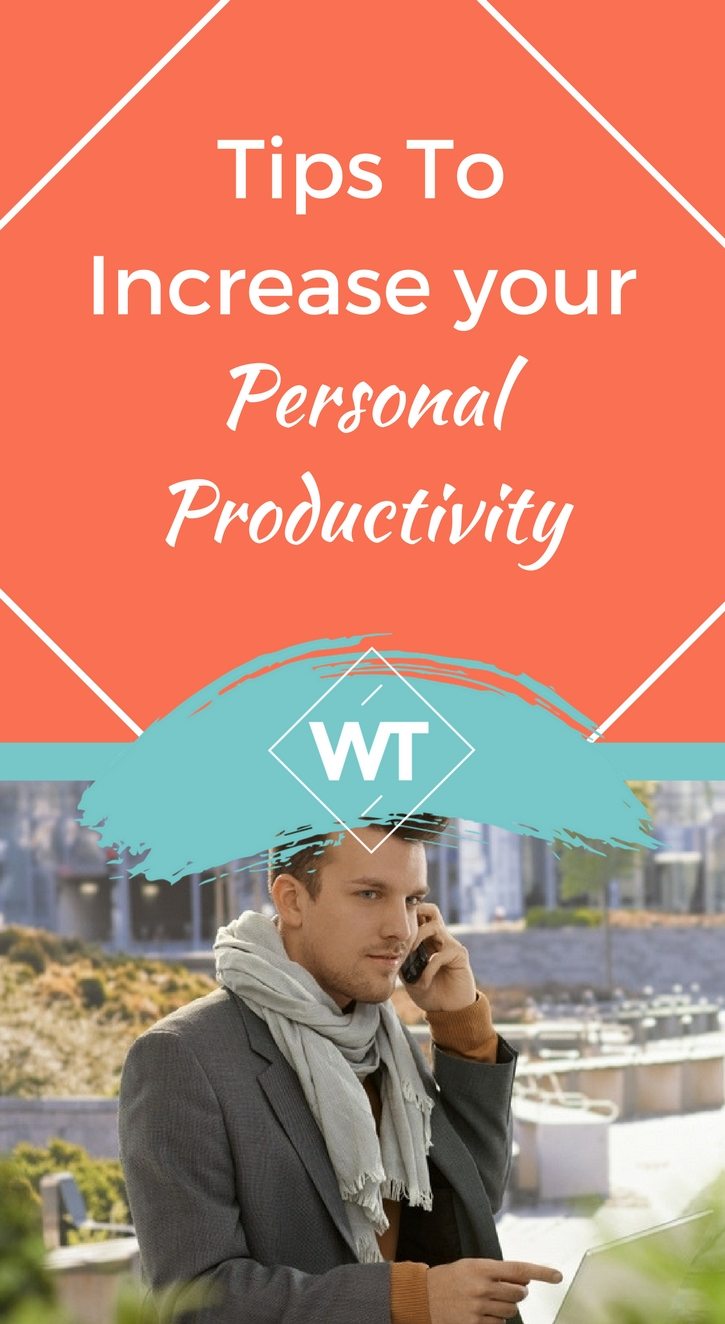 Tips to Increase your Personal Productivity