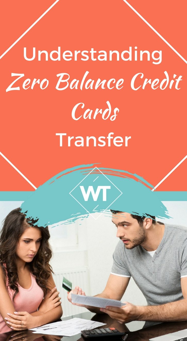 Understanding Zero Balance Credit Cards Transfer