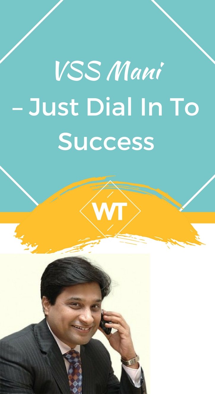 VSS Mani – Just Dial in to Success