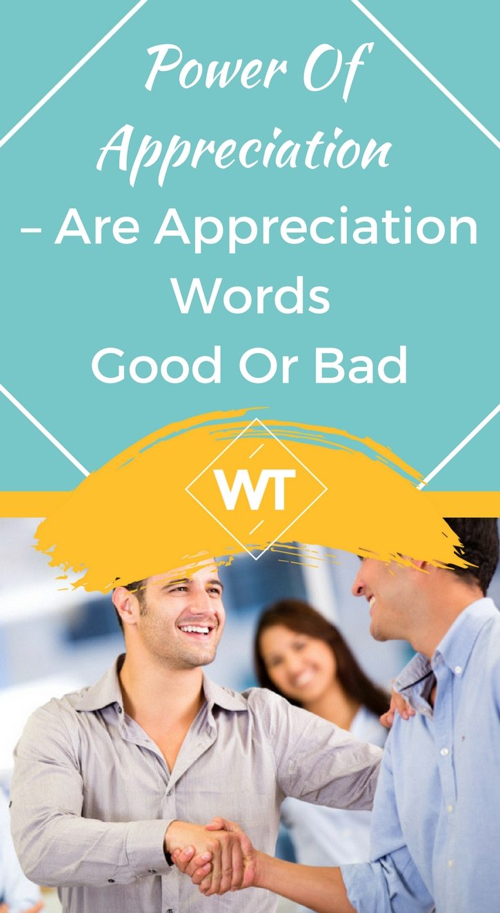 Power of Appreciation – Are Appreciation Words Good or Bad