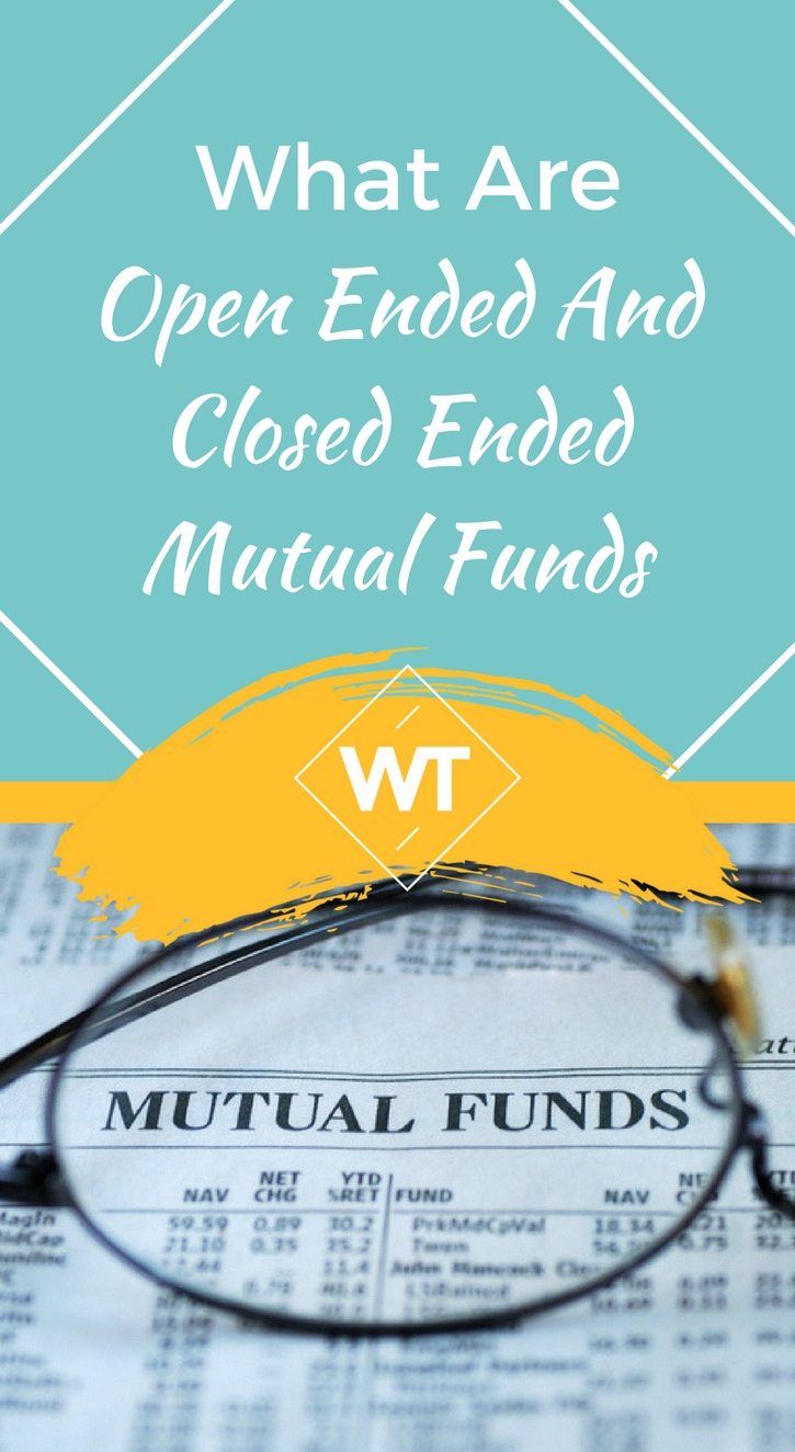 What are Open Ended and Closed Ended Mutual Funds