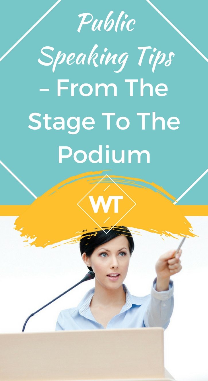 Public Speaking Tips – From The Stage To The Podium