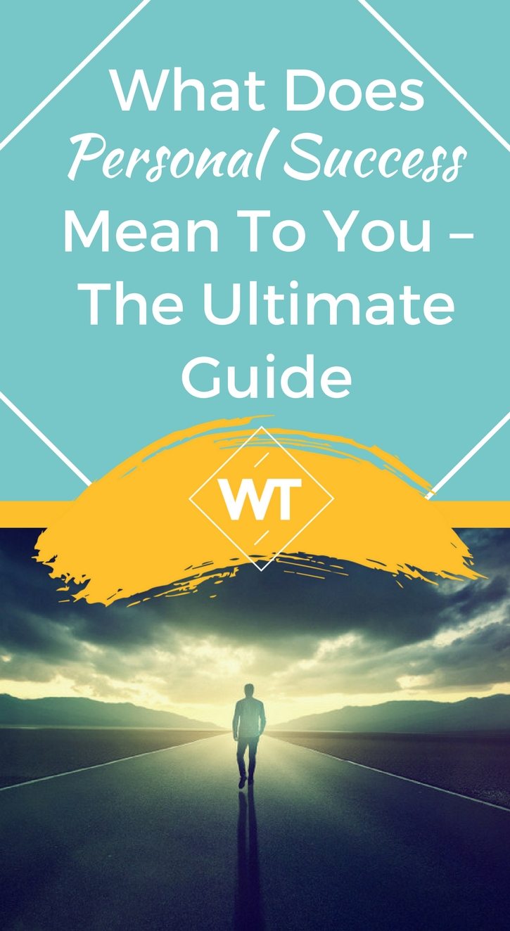 What does Personal Success Mean to You – The Ultimate Guide