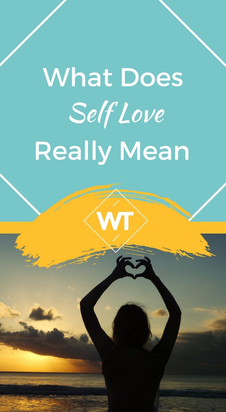 What Does Self Love Really Mean?