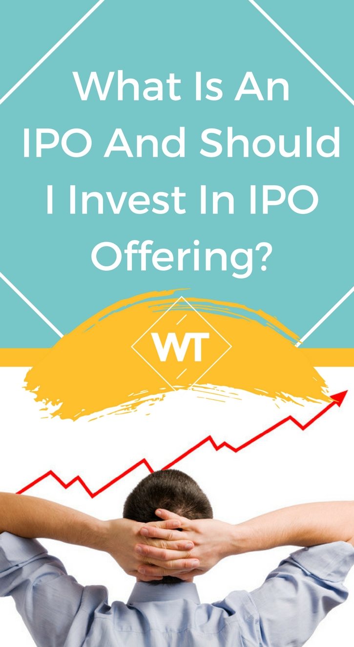 What is an IPO and Should I invest in IPO Offering?