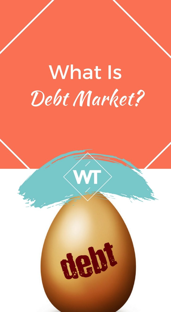 What is Debt Market?