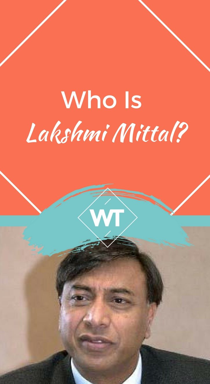 Who is Lakshmi Mittal?