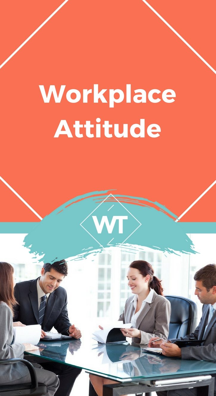 Workplace Attitude