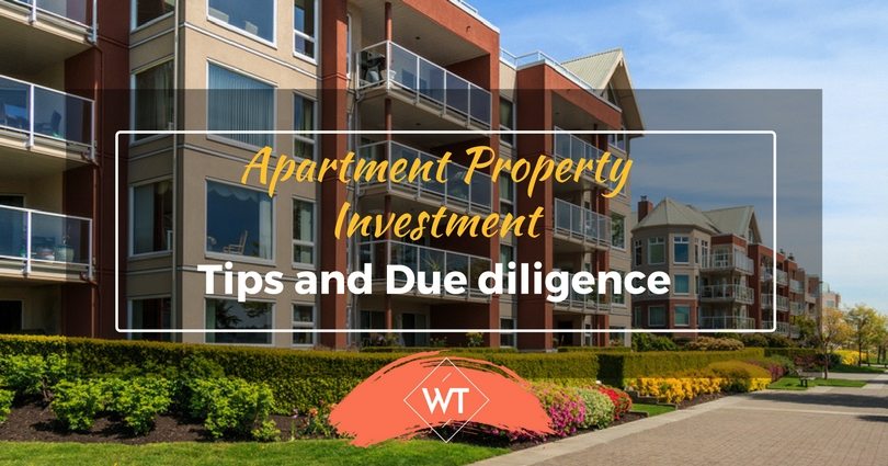 Apartment Property Investment – Tips and Due diligence