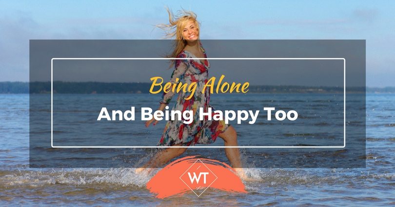 Being Alone and Being Happy Too
