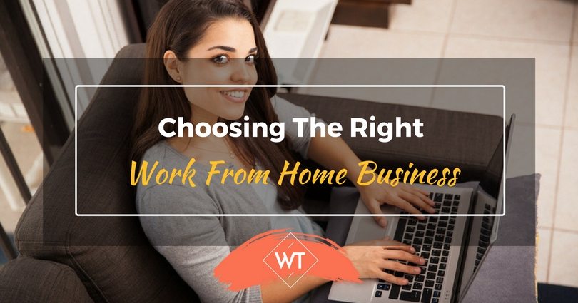 Choosing the Right Work from Home Business