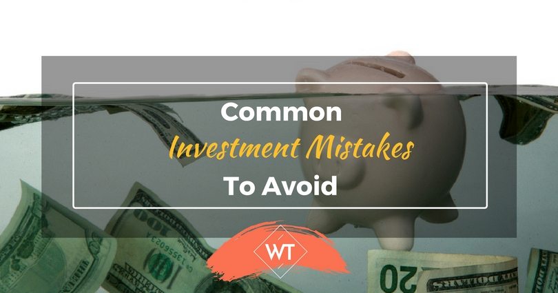Common Investment Mistakes to Avoid