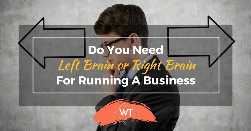 Do you need Left Brain or Right Brain for Running a Business
