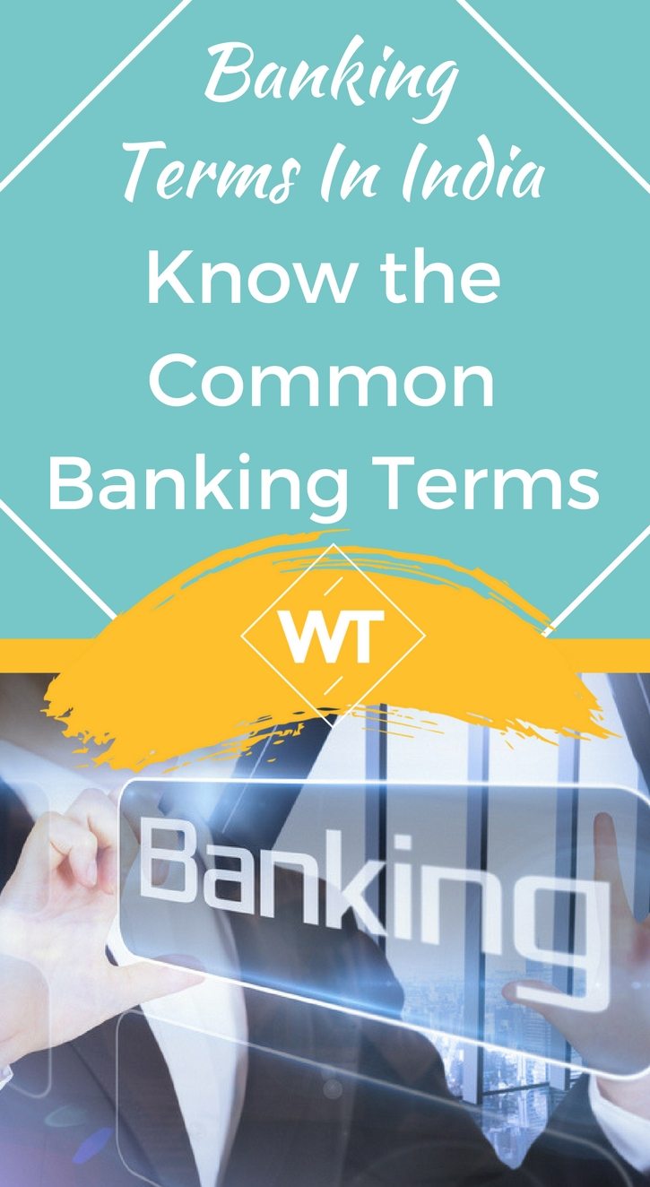 Banking Terms in India – Know the Common Banking Terms