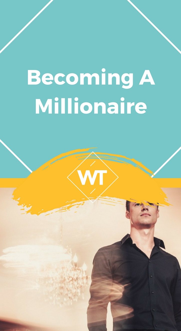 Becoming a Millionaire