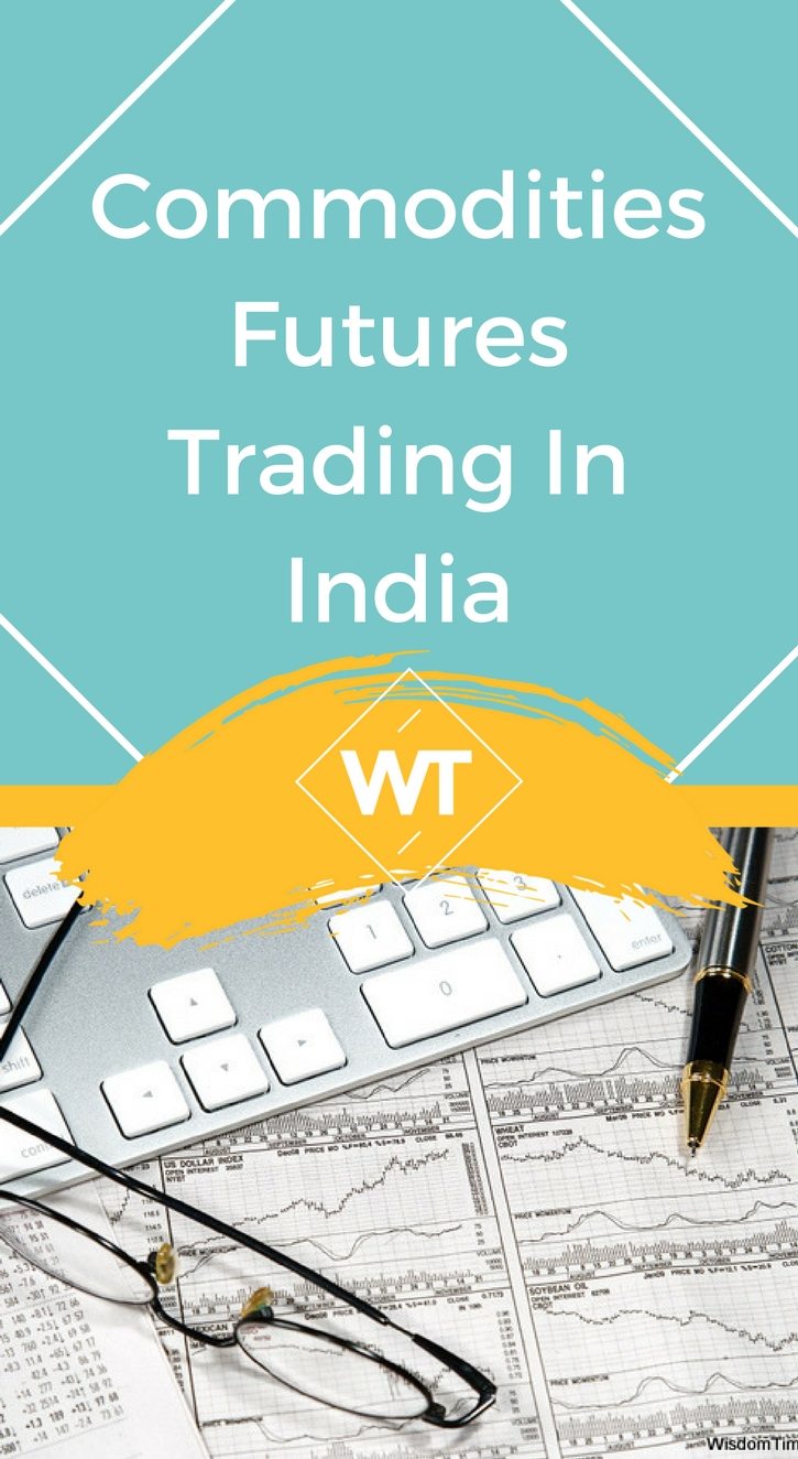 Commodities Futures Trading in India
