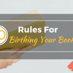 20 Rules for Birthing Your Book