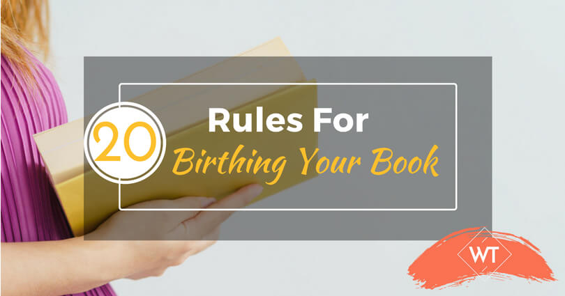 20 Rules for Birthing Your Book