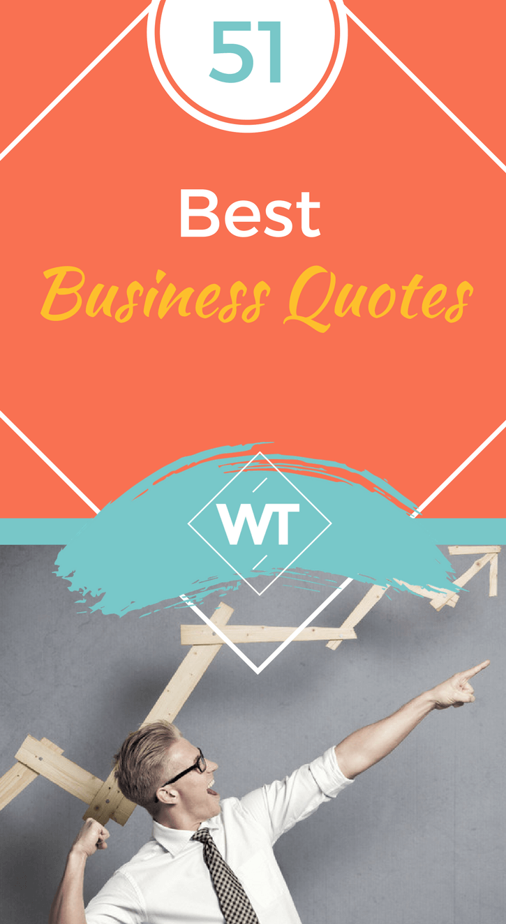 51 Best Business Quotes To Motivate You To Push Boundaries