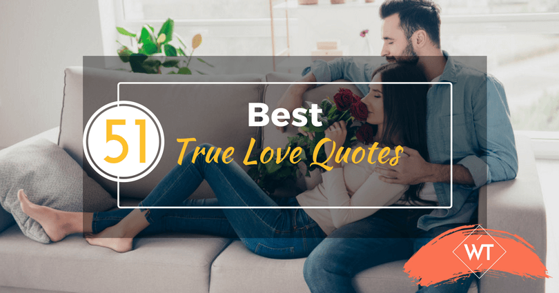 51 Romantic True Love Quotes