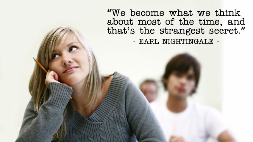 We become what we think about 