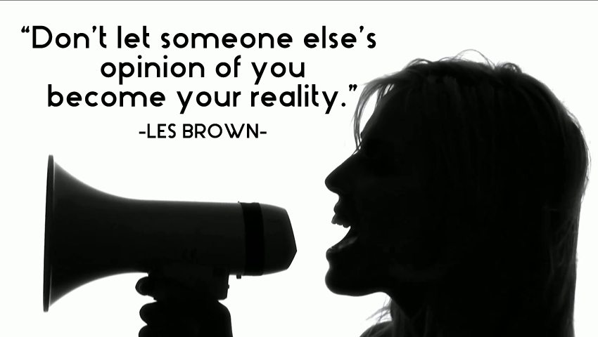 Dont let someone elses opinion