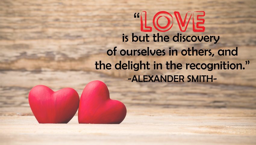 Love is but the discovery of 