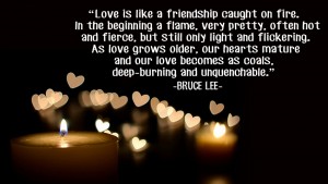 Love is like a friendship caught 