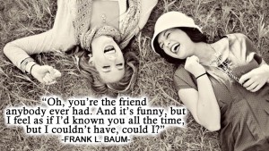 Oh youre the friend anybody 