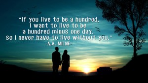 If you live to be a hundred I 