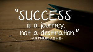 Success is a journey not a 