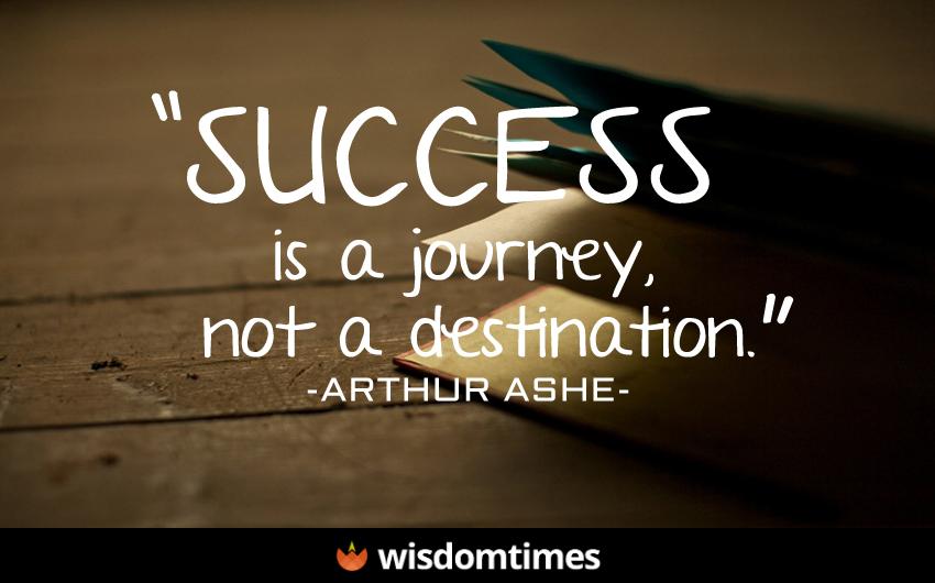 Success is a journey not a 