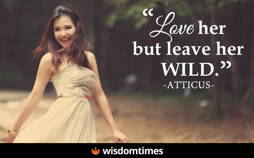 Love her but leave her wild