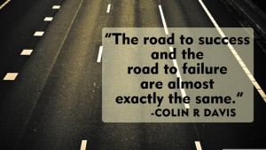 The road to success and the road 