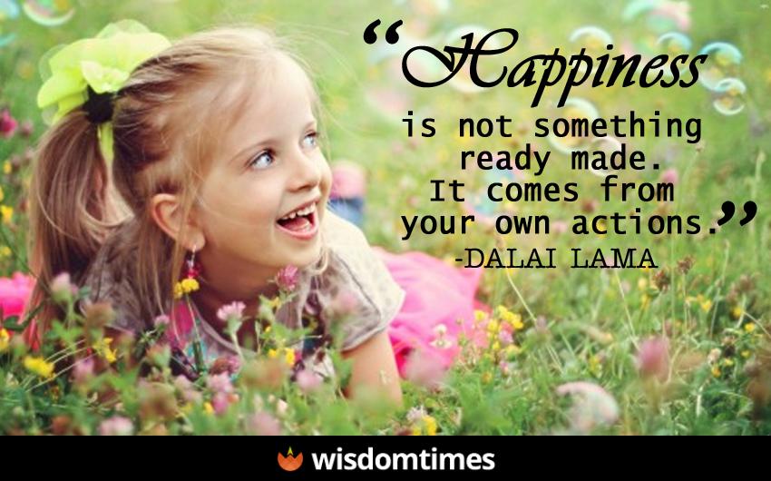 Happiness is not something ready