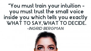 You must train your intuition