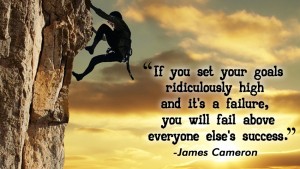 If you set your goals ridiculously high