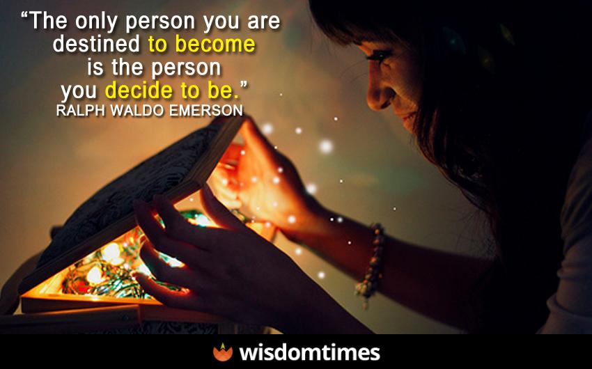 The only person you are 