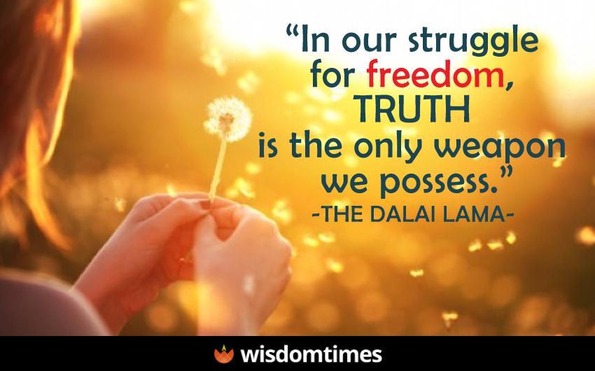 In our struggle for freedom truth