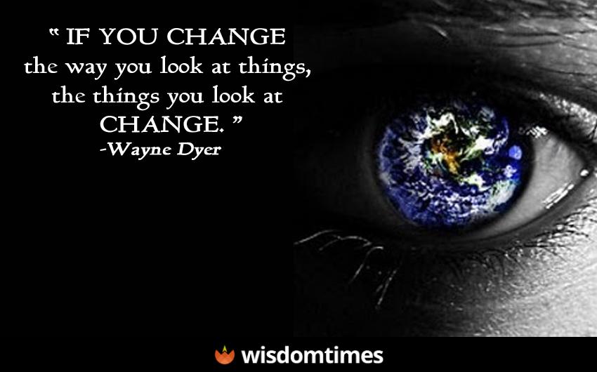 If you change the way you | WisdomTimes