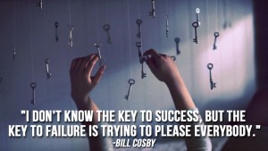 I dont know the key to success but the key to failure