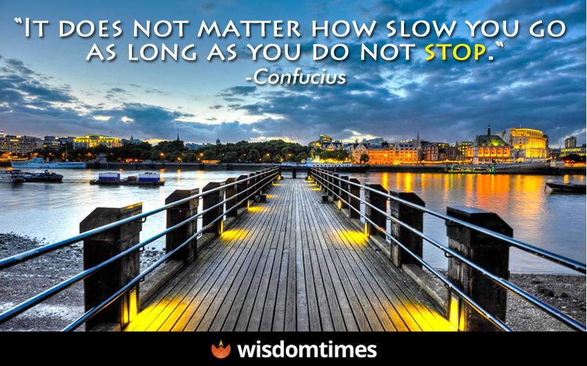 It does not matter how slow you