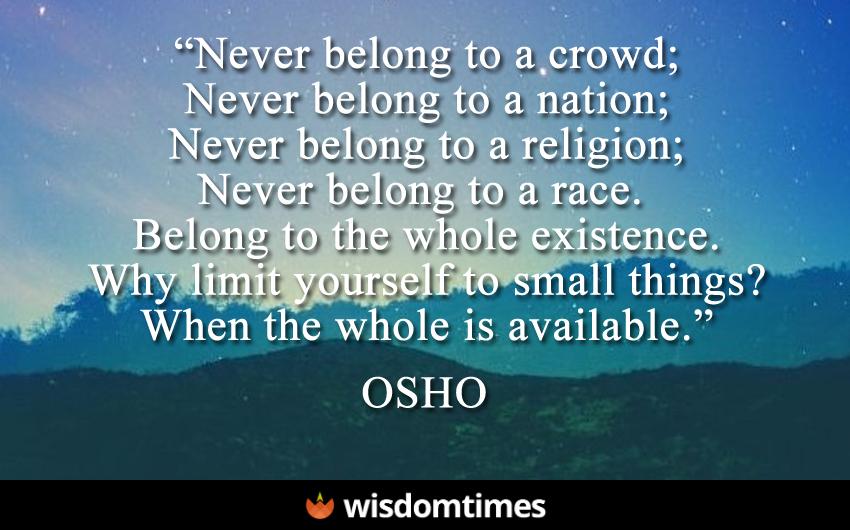 Never belong to a crowd